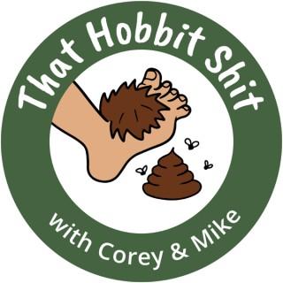 That Hobbit Shit