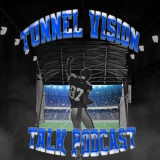Tunnel Vision Talk