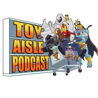 Toy Aisle Podcast