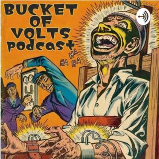 Bucket of Volts