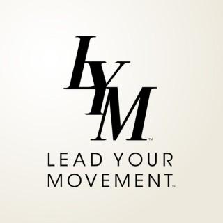 LEAD YOUR MOVEMENT