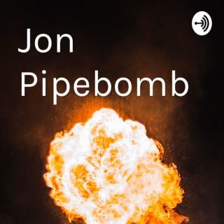 Jon Pipebomb