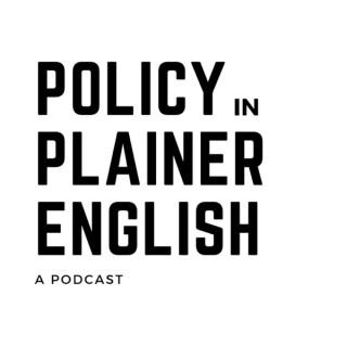 Policy in Plainer English