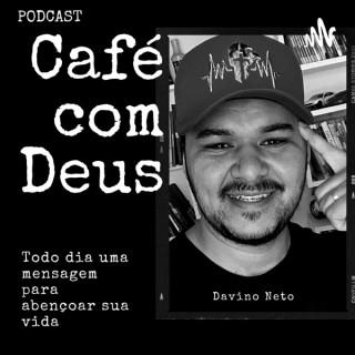 Podcast Café com Deus, Davino Neto