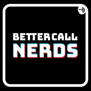 Better Call Nerds
