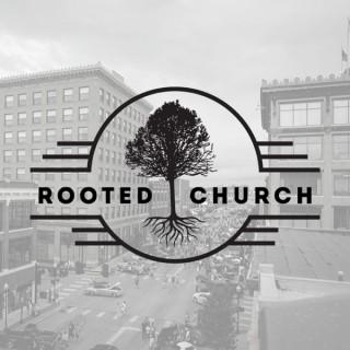Rooted Church Podcast
