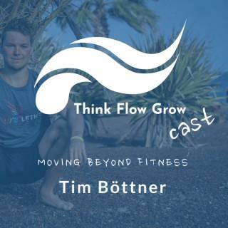 Think Flow Growcast mit Tim Boettner