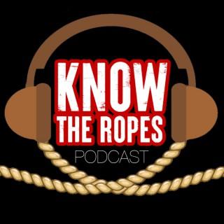 Know The Ropes Podcast