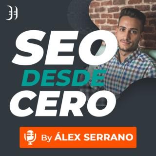 SEO desde Cero - Podcast de SEO