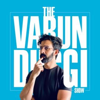 The Varun Duggi Show