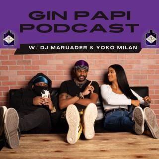 Gin Papi Podcast