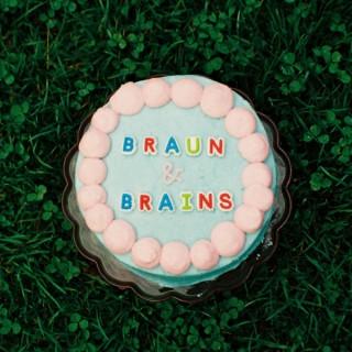 Braun & Brains