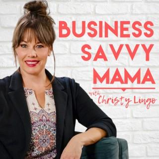 Business Savvy Mama