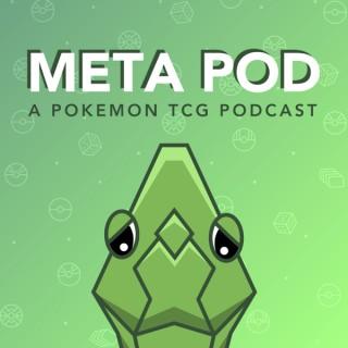 Meta Pod: A Pokemon TCG Podcast