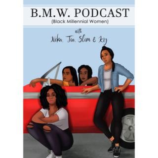 B.M.W. (Black Millennial Women)