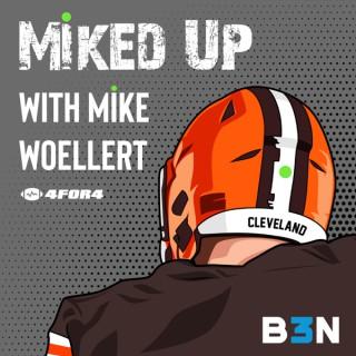 MIKED UP with Mike Woellert