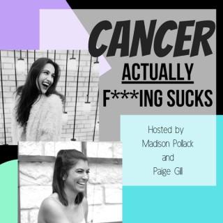 Cancer Actually F***ing Sucks