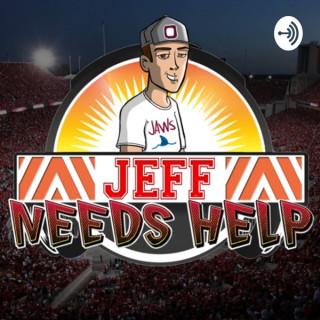 JEFF NEEDS HELP...