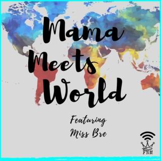 Mama Meets World