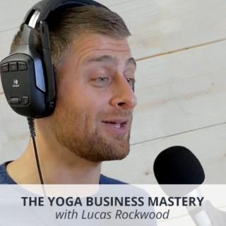Yoga Business Mastery | for Teachers & Studio Owners