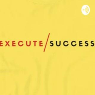Execute: The Secrets To Fast Success