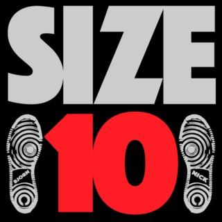Size 10 Podcast with Bjorn & Nick