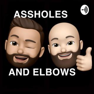 Assholes and Elbows