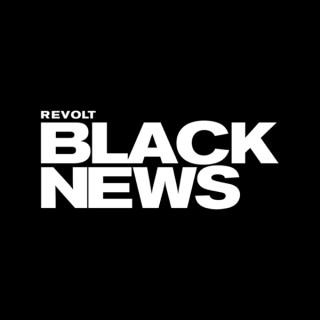 REVOLT BLACK NEWS