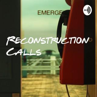 Reconstruction Calls