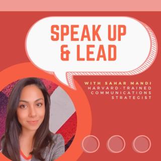 Speak Up & Lead with Sahar Mandi