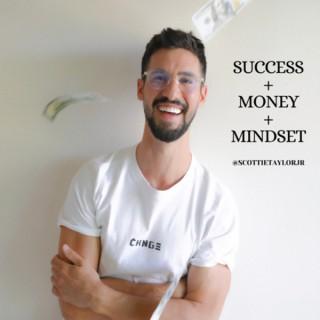 Success + Money + Mindset