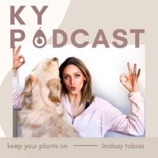 Keep Your Plants On Podcast
