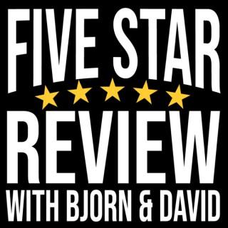 Five Star Review With Bjorn & David