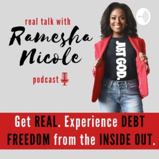 Real Talk w/Ramesha Nicole