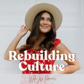 Rebuilding Culture