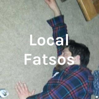 Local Fatsos