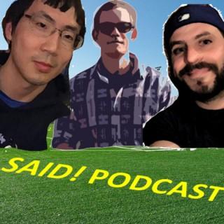 SAID! Podcast