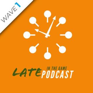 Late In The Game Podcast