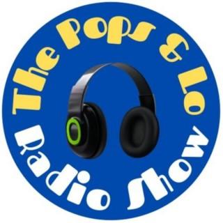 The Pops & Lo Radio Show
