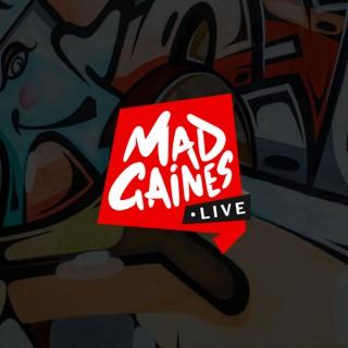 MadGaines Live!  By Cassandra Gaines