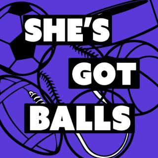 She's Got Balls