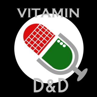 Vitamin D&D