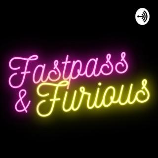 Fastpass & Furious