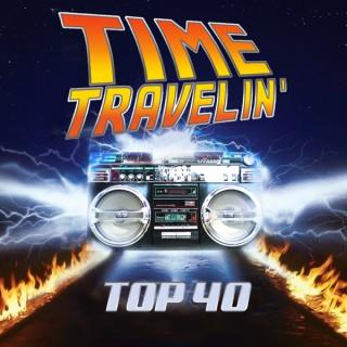 Time Travelin' Top 40