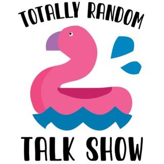 Totally Random Talk Show