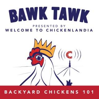 Bawk Tawk! Welcome to Chickenlandia's 100% Friendly Chicken Show