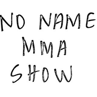 No Name MMA Show