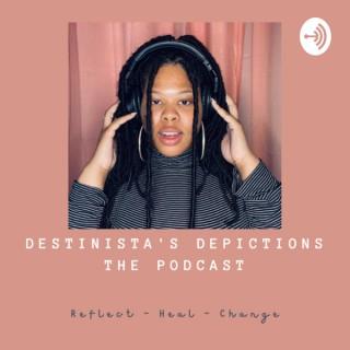 Destinista's Depictions: The Podcast