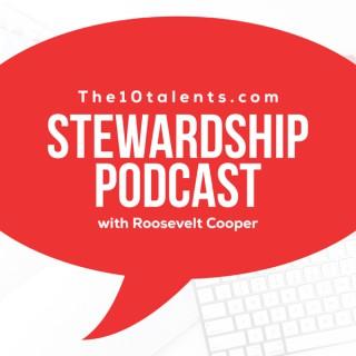 Stewardship Time Management Personal Finance Health and Relationships From The10Talents.com With Roosevelt Cooper