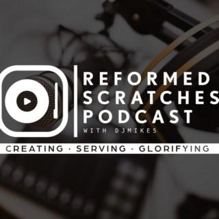 Reformed Scratches Podcast